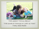 The Simple Things In Life